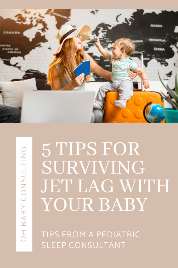 5 Tips for Surviving Jet Lag With Your Baby | Oh Baby Consulting