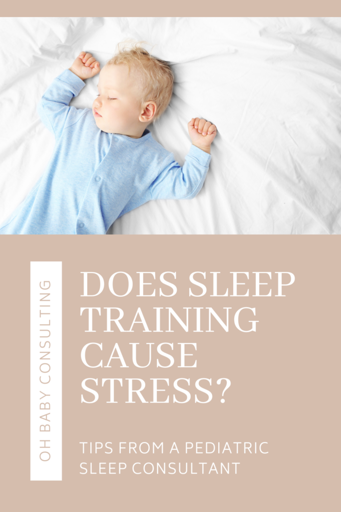 Does Sleep Training Cause Stress | Oh Baby Consulting