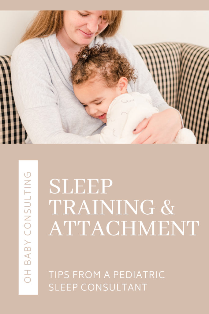 Sleep Training and Attachment | Oh Baby Consulting