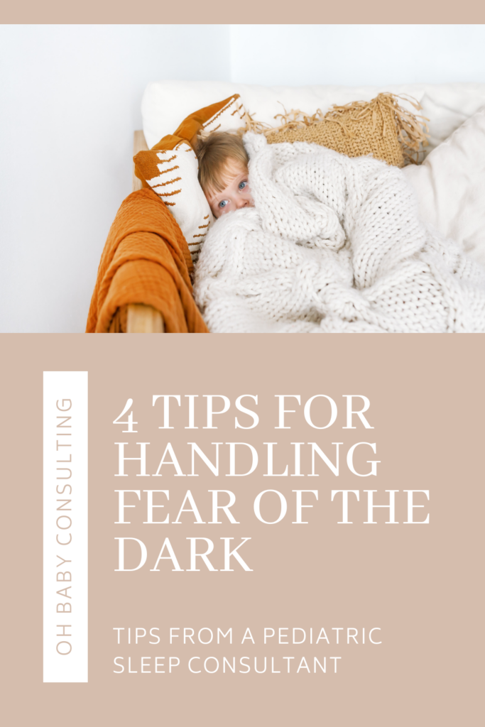 4 Tips for Handling Fear of the Dark | Oh Baby Consulting