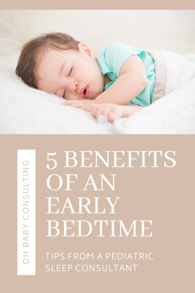 5 Benefits of an Early Bedtime | Oh Baby Consulting