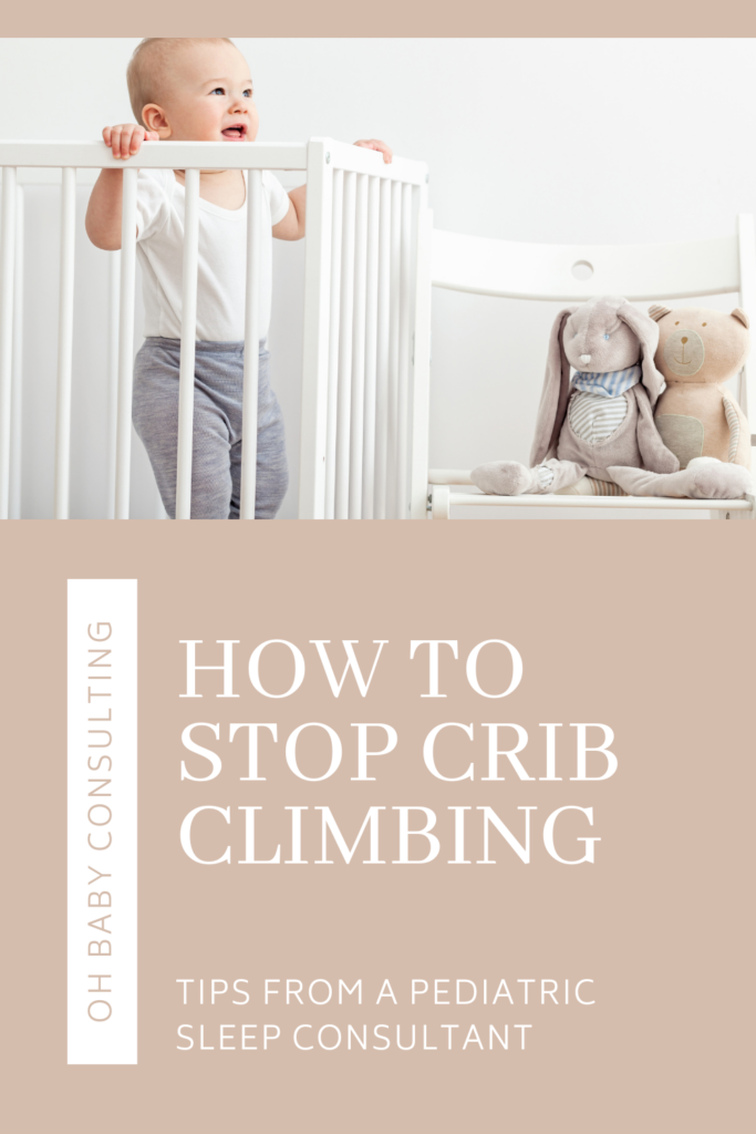 How to Stop Crib Climbing | Oh Baby Consulting