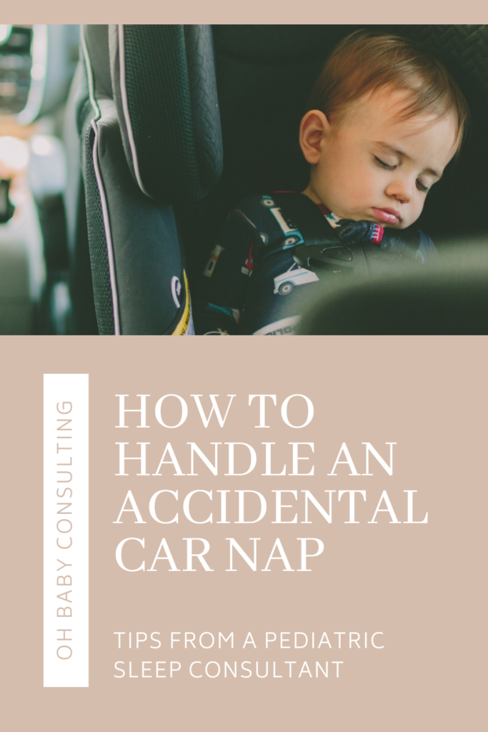 How to Handle an Accidental Car Nap | Oh Baby Consulting