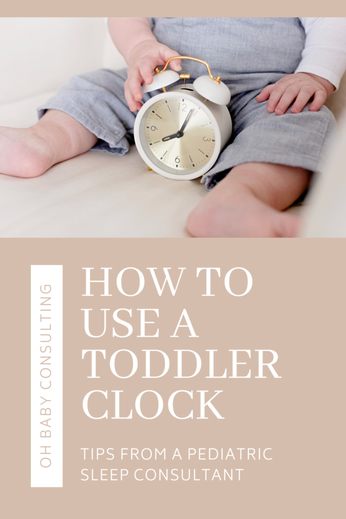 How to Use a Toddler Clock | Oh Baby Consulting