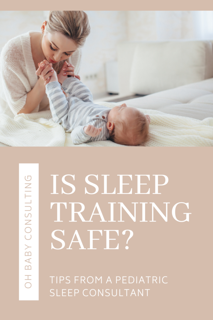 Is Sleep Training Safe? | Oh Baby Consulting