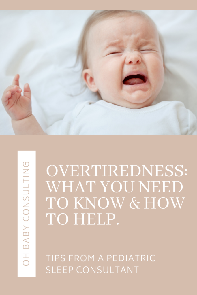 Overtiredness | Oh Baby Consulting