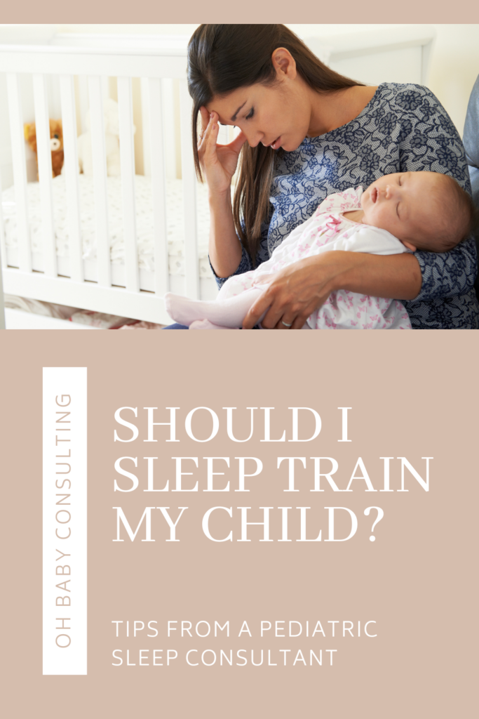 Should I Sleep Train? | Oh Baby Consulting