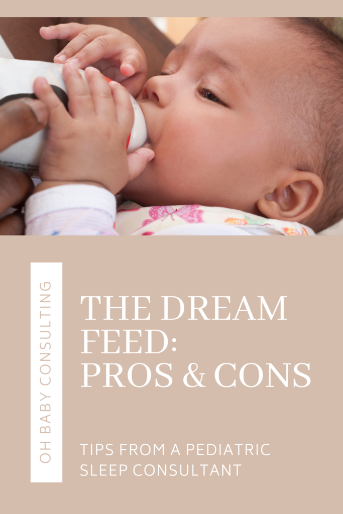 Dream Feed: Pros & Cons | Oh Baby Consulting