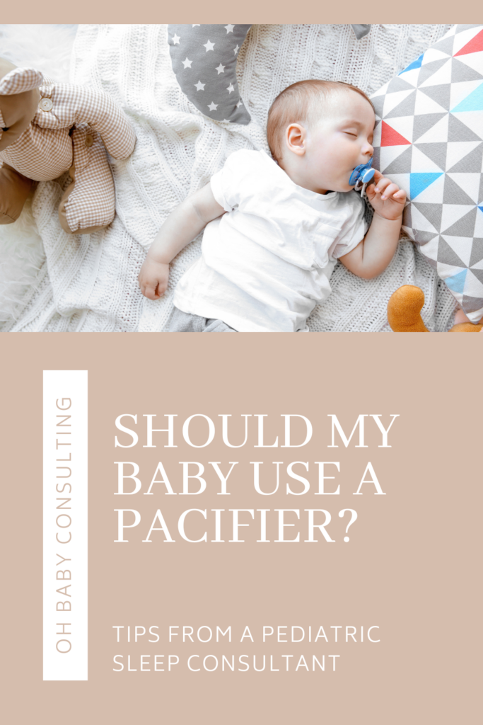 Should my baby use a pacifier? | Oh Baby Consulting