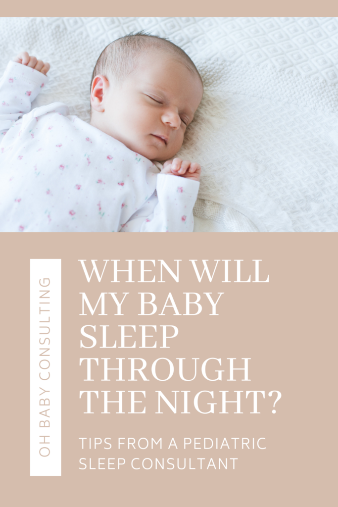 When Will My Baby Sleep Through The Night | Oh Baby Consulting
