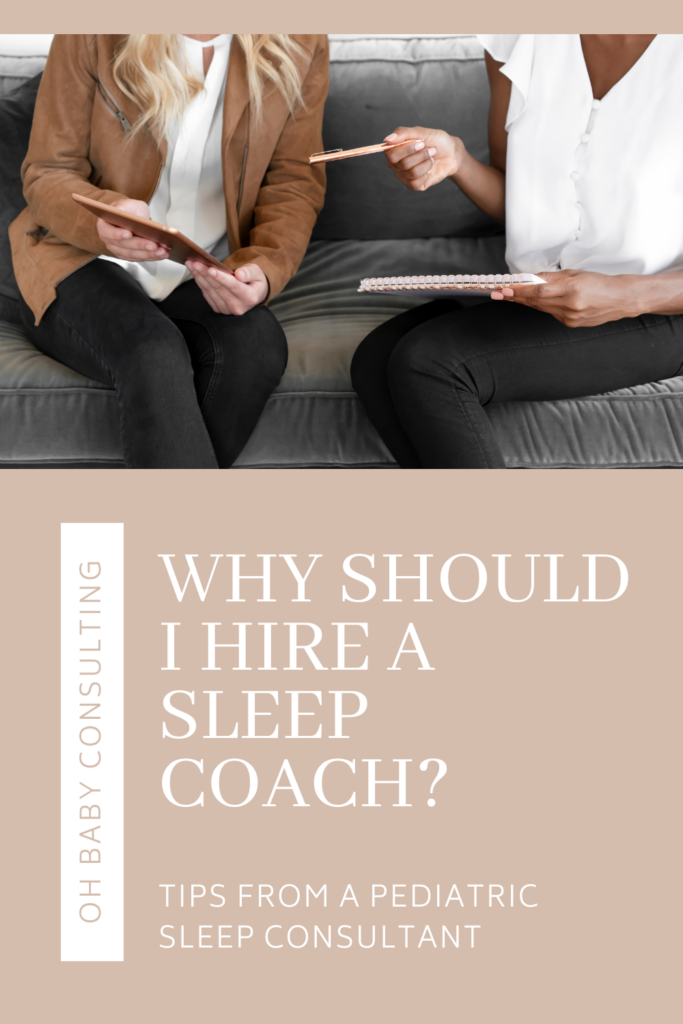 Why Should I Hire a Sleep Coach | Oh Baby Consulting