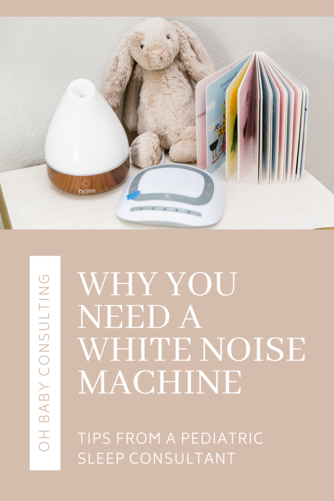 Why You Need a White Noise Machine | Oh Baby Consulting